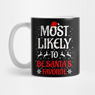 Most Likely To Christmas Family Matching Be Santa's Favorite Mug